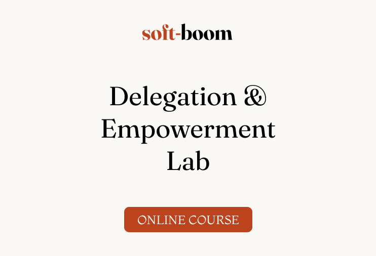 Delegation & Empowerment Lab