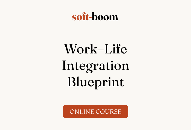 Work–Life Integration Blueprint