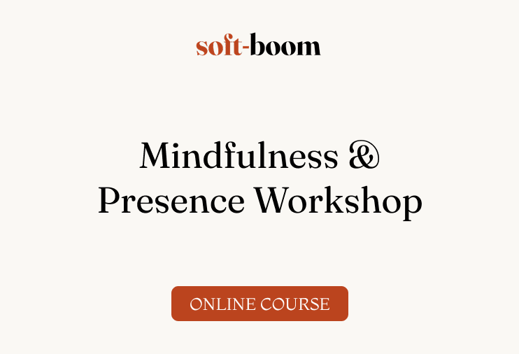 Mindfulness & Presence Workshop