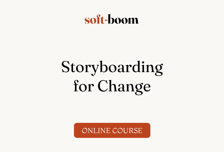 Storyboarding for Change