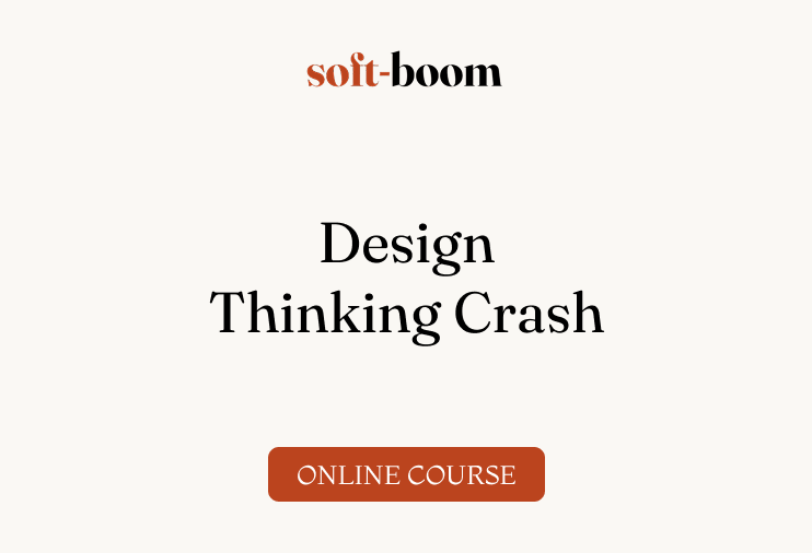Design Thinking Crash Course