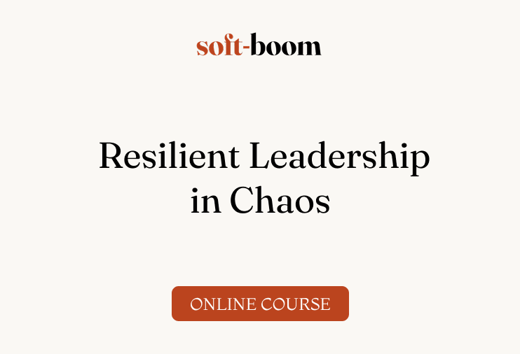 Resilient Leadership in Chaos