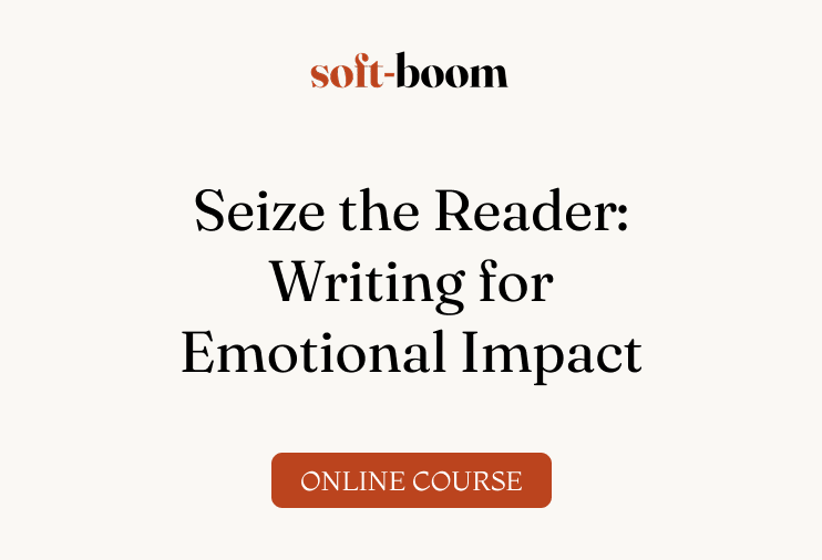 Seize the Reader: Writing for Emotional Impact